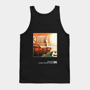 Talk Talk - Living In Another World / Minimal Style Graphic Artwork Design Tank Top